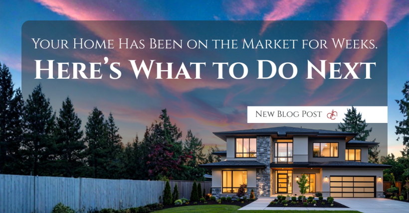 Your Home Has Been on the Market for Weeks. Here's What to Do Next.